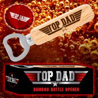 Dad Bamboo Bottle Opener - Dad Gifts - Santa Shop Gifts